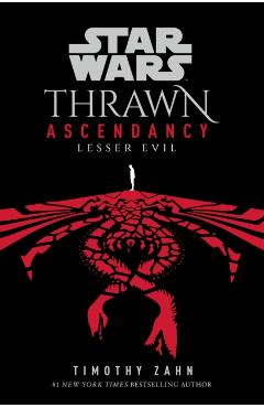 Star Wars: Thrawn Ascendancy (Book III: Lesser Evil) - Timothy Zahn