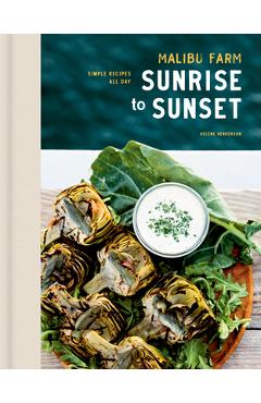 Poza produsului Malibu Farm Sunrise to Sunset: Simple Recipes All Day: A Cookbook - Helene Henderson