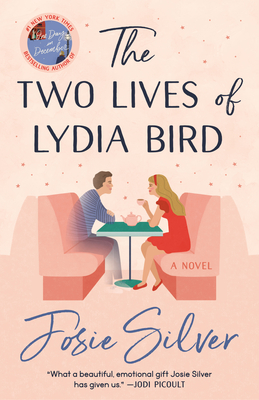 The Two Lives of Lydia Bird - Josie Silver