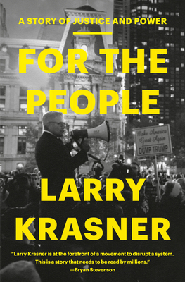 For the People: A Story of Justice and Power - Larry Krasner