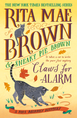 Claws for Alarm: A Mrs. Murphy Mystery - Rita Mae Brown