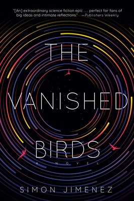 The Vanished Birds - Simon Jimenez