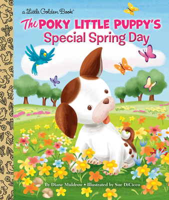 The Poky Little Puppy's Special Spring Day - Diane Muldrow