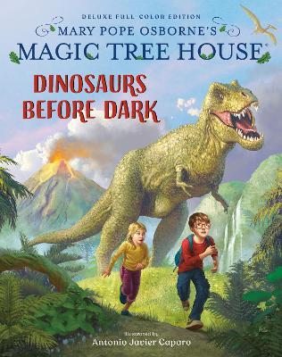Magic Tree House Deluxe Edition: Dinosaurs Before Dark - Mary Pope Osborne