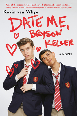 Date Me, Bryson Keller - Kevin Van Whye