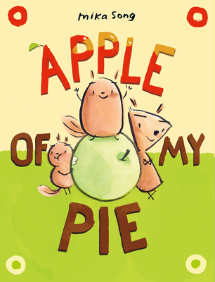 Apple of My Pie: (A Graphic Novel) - Mika Song