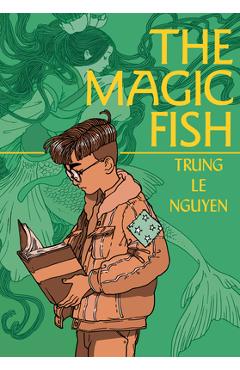 Poza produsului The Magic Fish: (A Graphic Novel) - Trung Le Nguyen