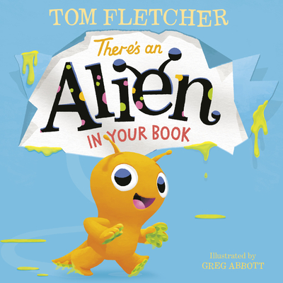 There's an Alien in Your Book - Tom Fletcher