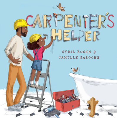 Carpenter's Helper - Sybil Rosen