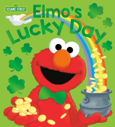 Elmo's Lucky Day (Sesame Street) - Andrea Posner-sanchez