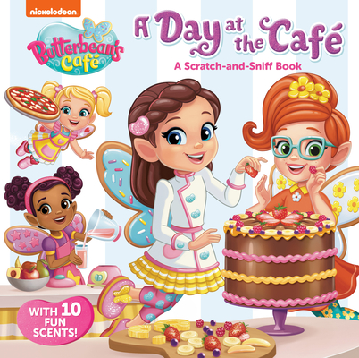 A Day at the Cafe: A Scratch-And-Sniff Book (Butterbean's Cafe) - Kristen L. Depken