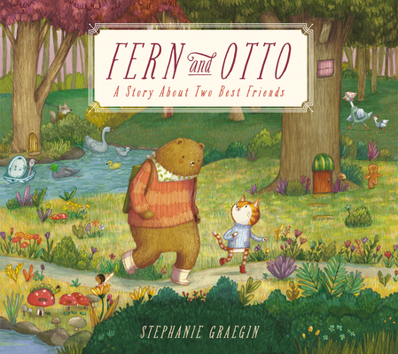 Fern and Otto: A Picture Book Story about Two Best Friends - Stephanie Graegin