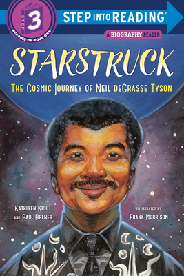 Starstruck (Step Into Reading): The Cosmic Journey of Neil Degrasse Tyson - Kathleen Krull