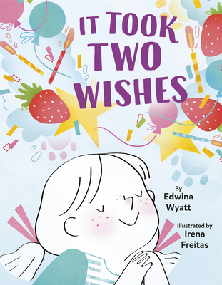 It Took Two Wishes - Edwina Wyatt
