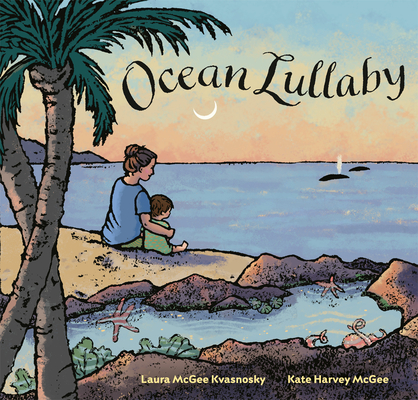 Ocean Lullaby - Laura Mcgee Kvasnosky