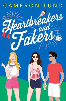 Heartbreakers and Fakers - Cameron Lund