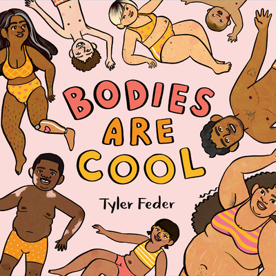 Bodies Are Cool - Tyler Feder