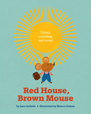 Red House, Brown Mouse - Jane Godwin