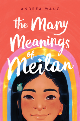 The Many Meanings of Meilan - Andrea Wang