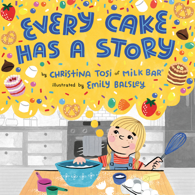 Every Cake Has a Story - Christina Tosi