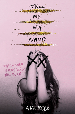 Tell Me My Name - Amy Reed
