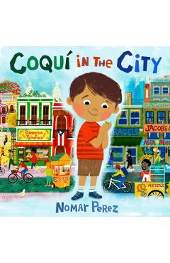 Coqu in the City - Nomar Perez