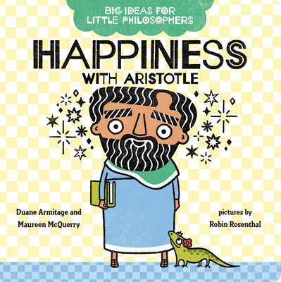 Happiness with Aristotle - Duane Armitage