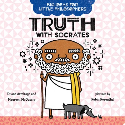 Truth with Socrates - Duane Armitage