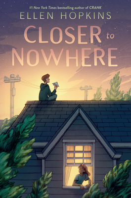 Closer to Nowhere - Ellen Hopkins