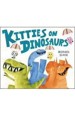 Kitties on Dinosaurs
