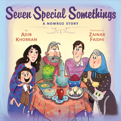 Seven Special Somethings: A Nowruz Story - Adib Khorram