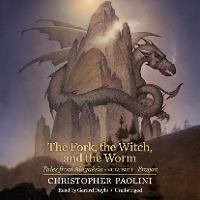 The Fork, the Witch, and the Worm: Tales from Alaga�sia (Volume 1: Eragon) - Christopher Paolini