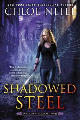 Shadowed Steel - Chloe Neill