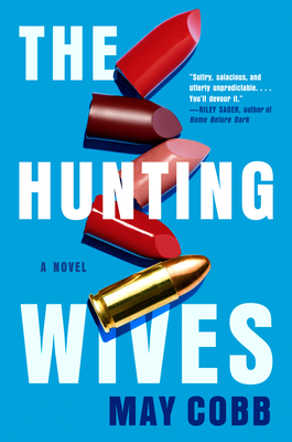 The Hunting Wives - May Cobb