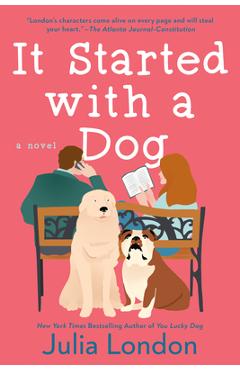 Coperta cărții 'It Started with a Dog - Julia London'