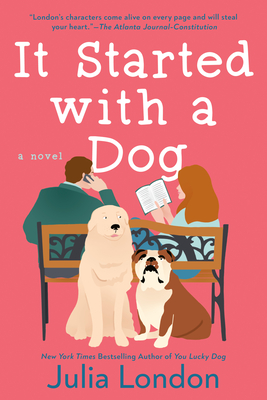 It Started with a Dog - Julia London