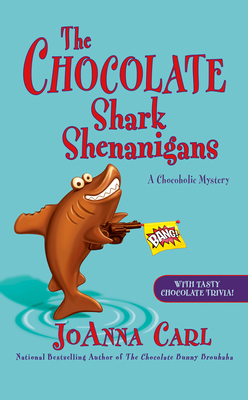 The Chocolate Shark Shenanigans - Joanna Carl