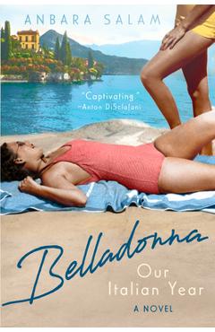 Coperta cărții 'Belladonna: Our Italian Year - Anbara Salam'