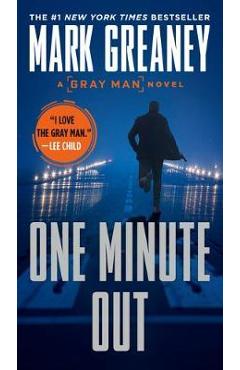 Poza produsului One Minute Out - Mark Greaney