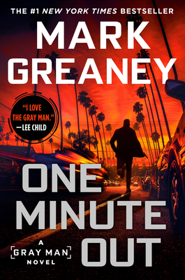 One Minute Out - Mark Greaney