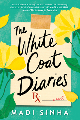The White Coat Diaries - Madi Sinha