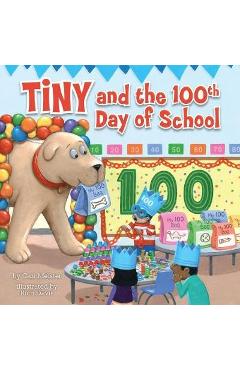 Poza produsului Tiny and the 100th Day of School - Cari Meister