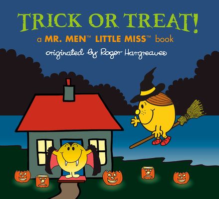 Trick or Treat!: A Mr. Men Little Miss Book - Adam Hargreaves