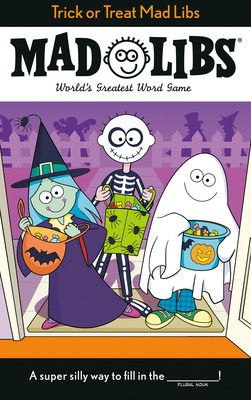 Trick or Treat Mad Libs - Tristan Roarke