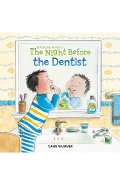 The Night Before the Dentist - Natasha Wing