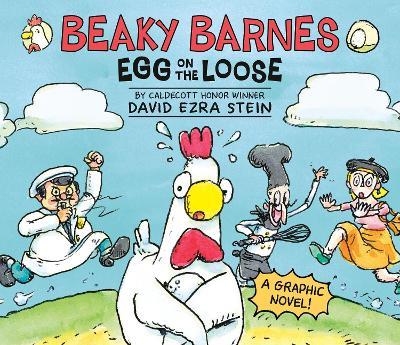 Beaky Barnes: Egg on the Loose - David Ezra Stein