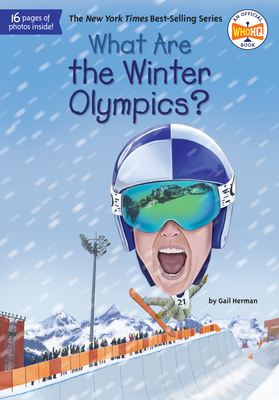 What Are the Winter Olympics? - Gail Herman