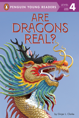 Are Dragons Real? - Ginjer L. Clarke
