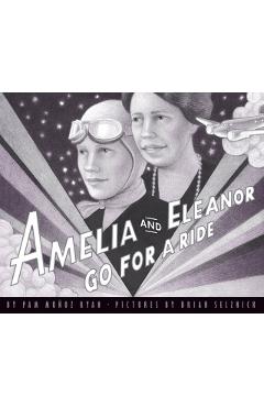Amelia and Eleanor Go for a Ride - Pam Muoz Ryan
