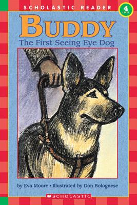 Buddy, the First Seeing Eye Dog (Hello Reader, Level 4): First Seeing Eye Dog, the (Level 4) - Eva Moore